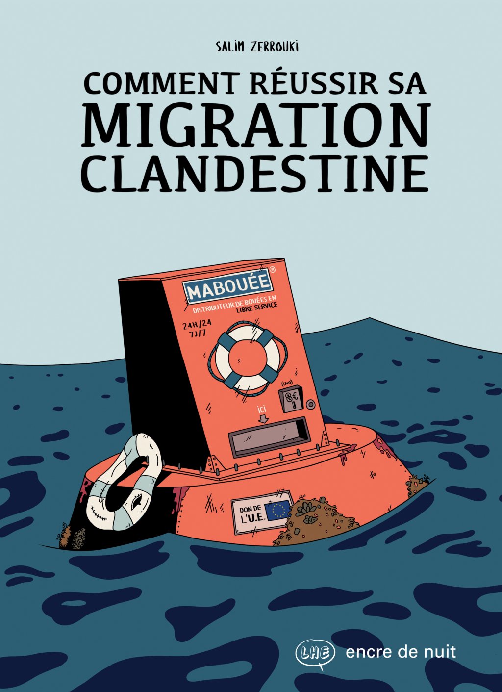 "Comment réussir sa migration clandestine" est paru aux éditions Encre de nuit.